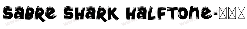 Sabre Shark Halftone字体转换